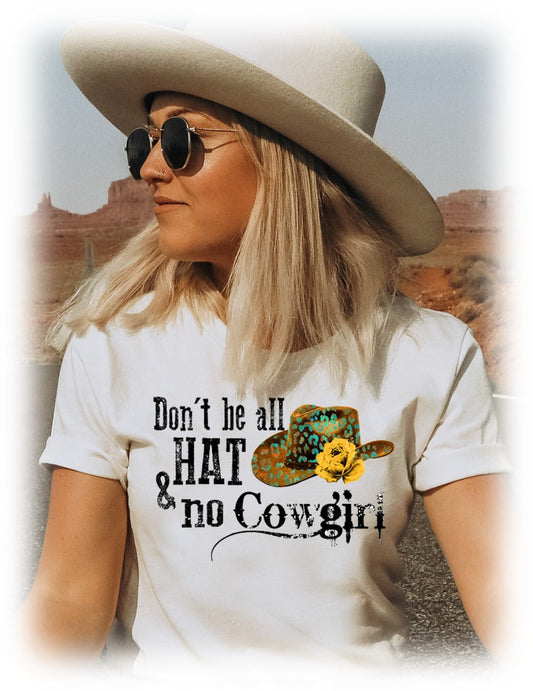 Don't Be All Hat & No Cowgirl