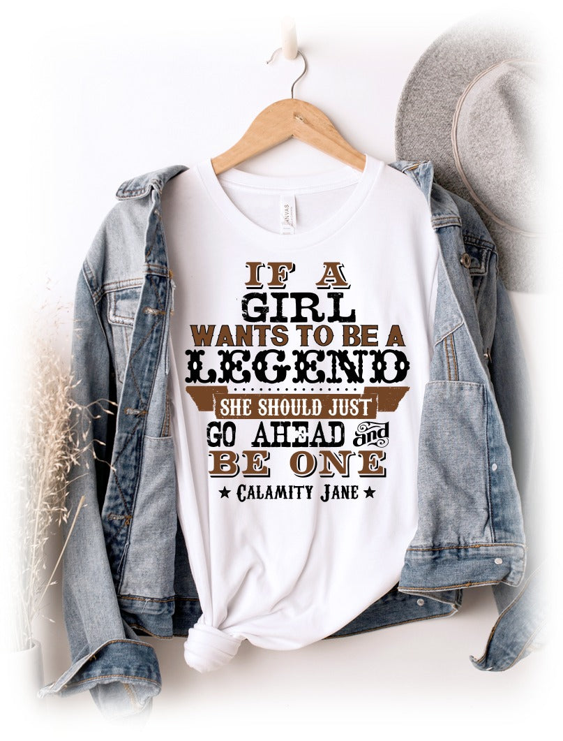 If a Girl Wants to Be a Legend